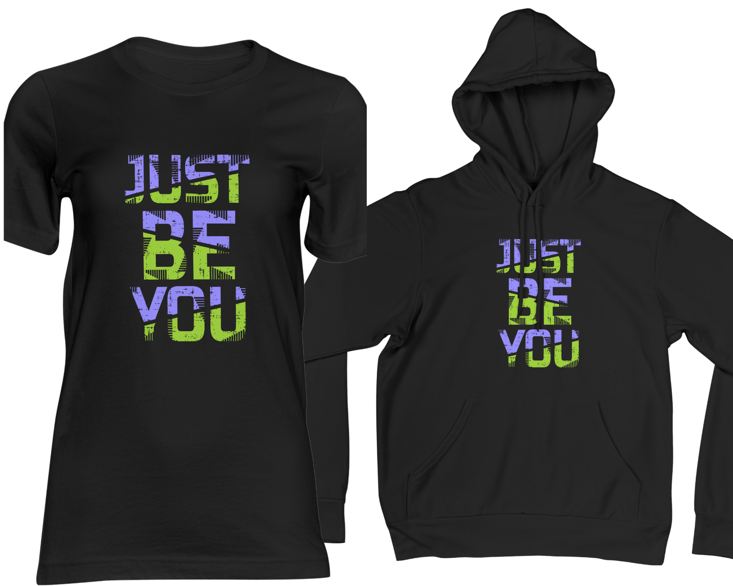 Black t-shirt and hoodie set with 'Just Be You' text design on a black bacground
