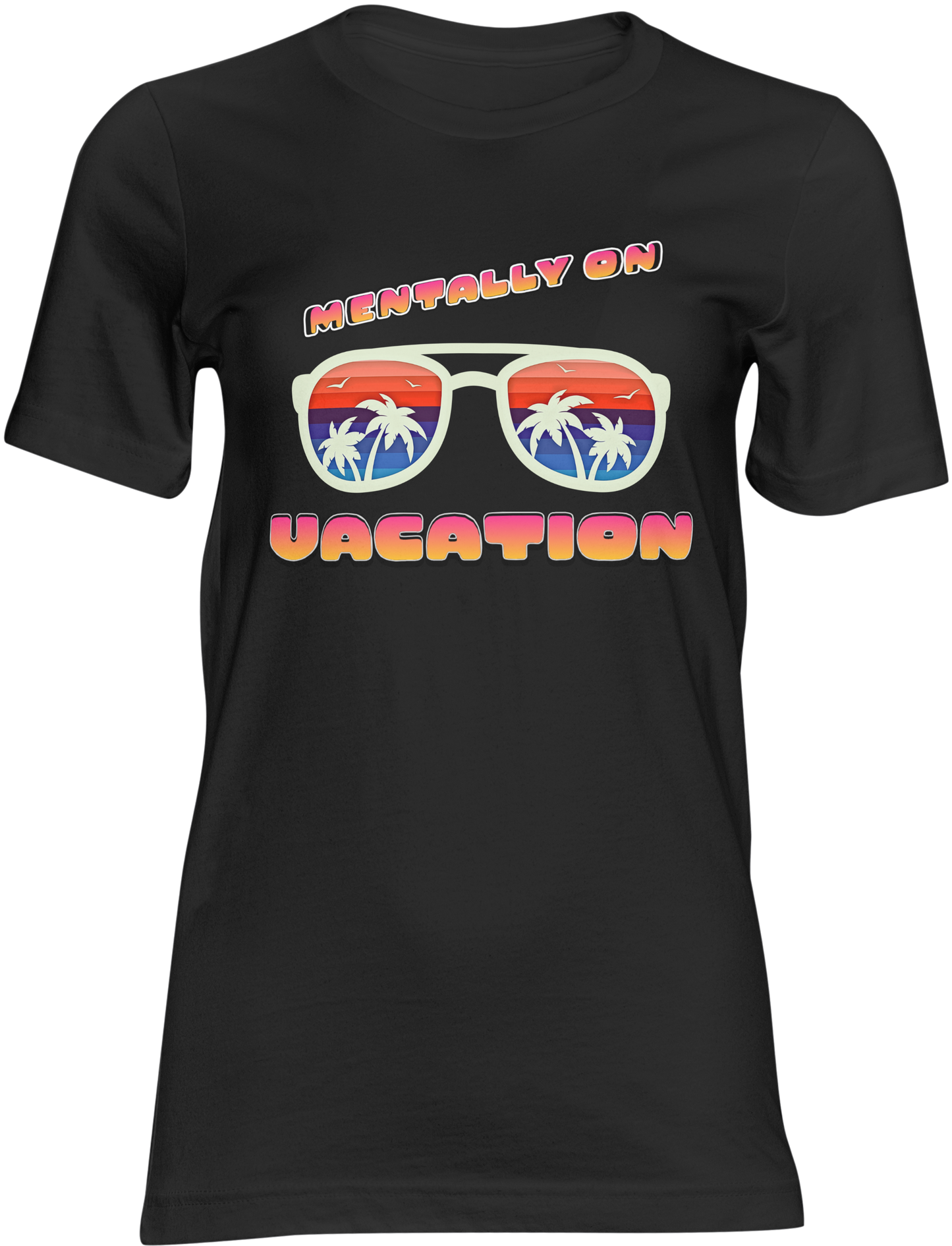 Black t-shirt with sunglasses and 'Mentally on Vacation' text design.